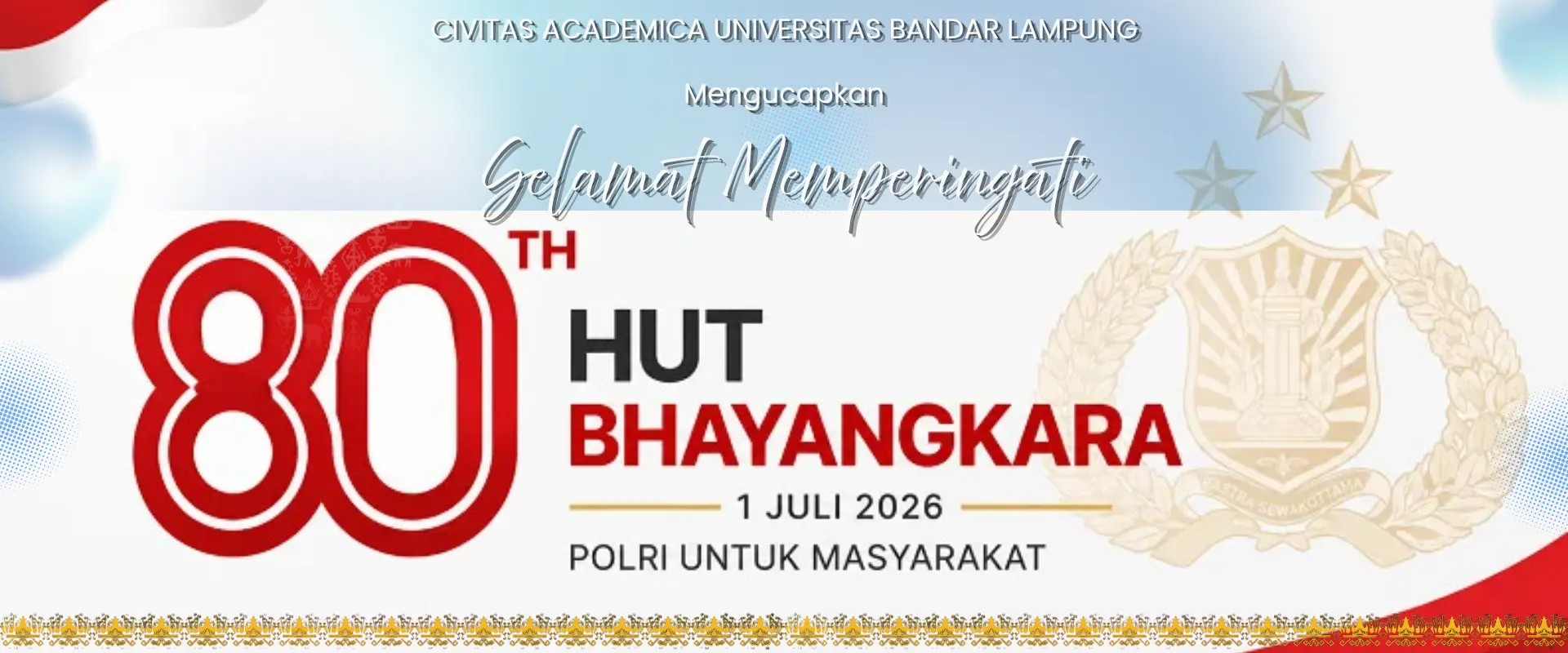 Banner ucapan selamat HUT Bhayangkara ke-80 dari Universitas Bandar Lampung.